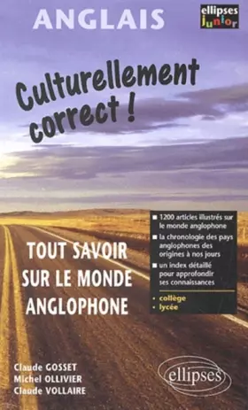 Couverture du produit · Culturellement correct! tout savoir sur le monde anglophone ellipses junior college lycee