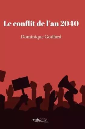 Couverture du produit · Le conflit de l'an 2040