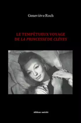 Couverture du produit · Le tempétueux voyage de la Princesse de Clèves