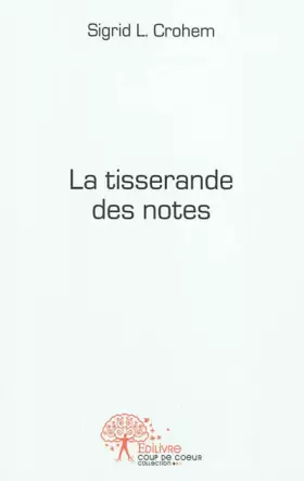 Couverture du produit · La tisserande des notes
