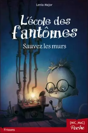 Couverture du produit · L'école des fantômes - T2 : Sauvez les murs
