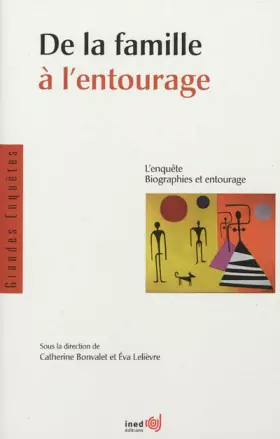 Couverture du produit · De la famille à l'entourage : L'enquête biographies et entourage