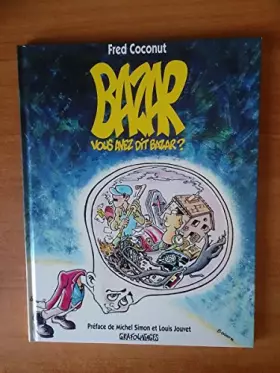 Couverture du produit · Bazar, vous avez dit bazar ?