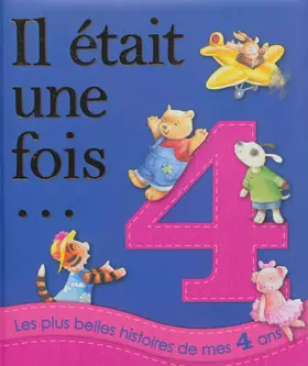 Couverture du produit · Il était une fois...: Les plus belles histoires de mes 4 ans