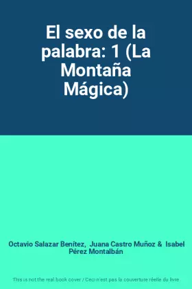 Couverture du produit · El sexo de la palabra: 1 (La Montaña Mágica)