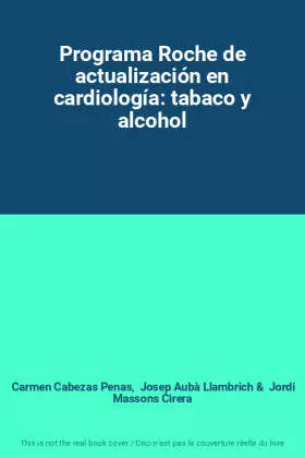 Couverture du produit · Programa Roche de actualización en cardiología: tabaco y alcohol