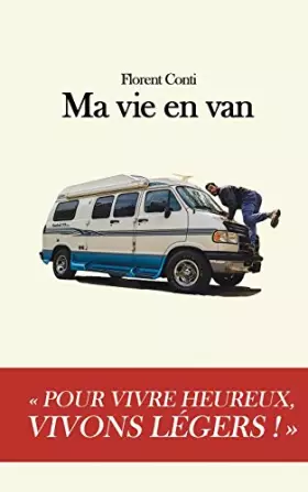 Couverture du produit · Ma vie en van: Pour vivre heureux, vivons légers !