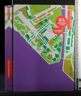 Couverture du produit · La Biennale di Venezia. 51ª Esposizione internazionale d'arte: L'esperienza dell'arte-Sempre un po' più lontano-Partecipazioni 