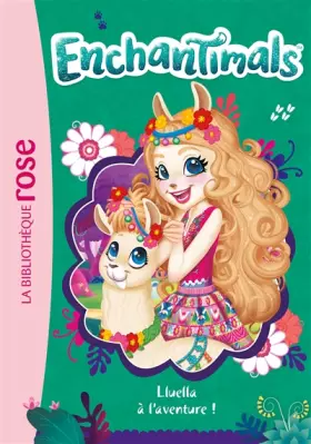Couverture du produit · Enchantimals 12 - Lluella à l'aventure !