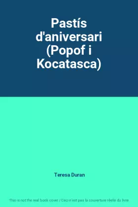 Couverture du produit · Pastís d'aniversari (Popof i Kocatasca)