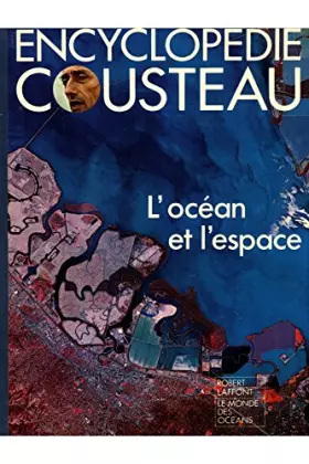 Couverture du produit · Le monde des océans / L'océan et l'espace / Cousteau