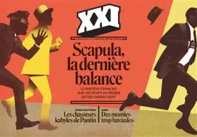 Couverture du produit · Revue XXI N° 61 - Scapula, la dernière balance