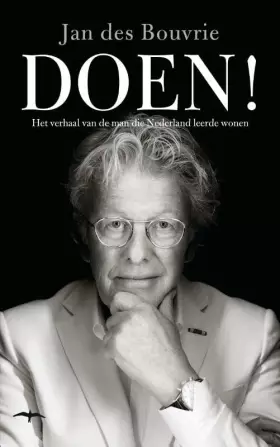 Couverture du produit · Doen!: het verhaal van de man die Nederland leerde wonen