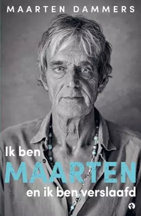 Couverture du produit · Ik ben Maarten en ik ben verslaafd