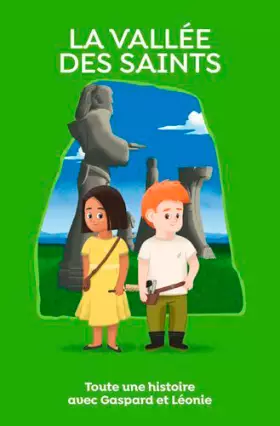 Couverture du produit · La Vallée des Saints, toute une histoire !