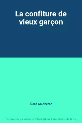 Couverture du produit · La confiture de vieux garçon