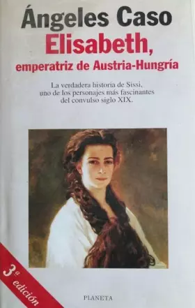 Couverture du produit · Elisabeth. Emperatriz De Austria-Hungría