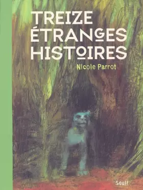 Couverture du produit · Treize étranges histoires
