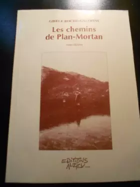 Couverture du produit · Les chemins de Plan-Mortan : Auto-fiction