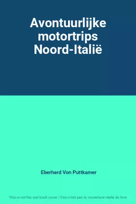 Couverture du produit · Avontuurlijke motortrips Noord-Italië