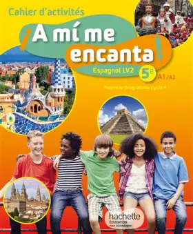 Couverture du produit · A mi me encanta espagnol cycle 4 / 5e LV2 - éd. 2016