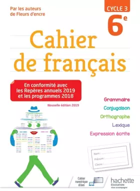 Couverture du produit · Cahier de français cycle 3 / 6e - éd. 2019