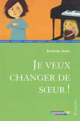 Couverture du produit · Je veux changer de soeur !