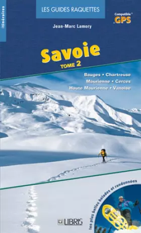 Couverture du produit · Guide raquette Savoie : Tome 2