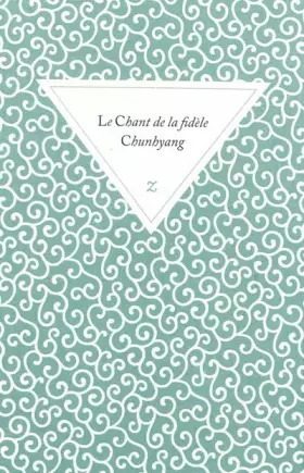 Couverture du produit · Le Chant de la fidèle Chunhyang