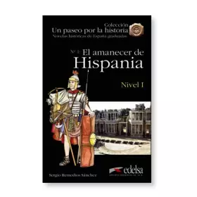 Couverture du produit · El amanecer de Hispania: Nivel I (Un paseo por la historia Nivel 1, 1)