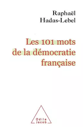 Couverture du produit · Les 101 mots de la démocratie française