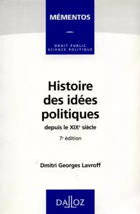 Couverture du produit · HISTOIRE DES IDEES POLITIQUES DEPUIS LE 19EME SIECLE. 7ème édition 1998
