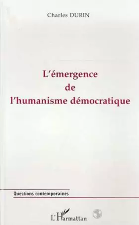 Couverture du produit · L'émergence de l'humanisme démocratique