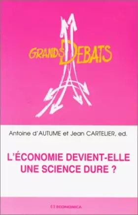 Couverture du produit · L'économie devient-elle une science dure ?
