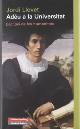 Couverture du produit · Adéu a la Universitat: L'eclipsi de les humanitats (Llibres en català)