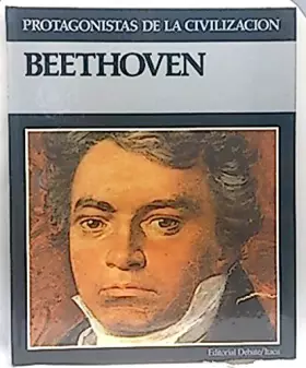 Couverture du produit · Protagonistas de la civilización.. Tomo 3. Bethoven