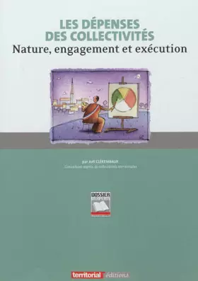 Couverture du produit · Les dépenses des collectivités: Nature, engagement et exécution