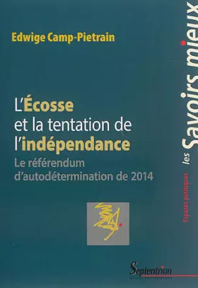 Couverture du produit · L'Ecosse et la tentation de l'indépendance : Le référendum d'autodétermination de 2014