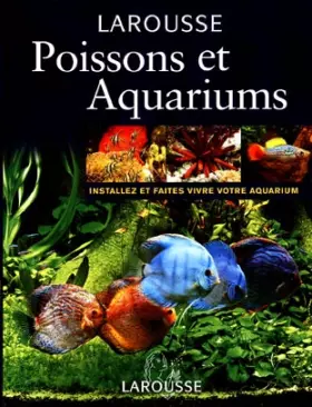 Couverture du produit · Poissons et Aquariums. Installez et faites vivre votre aquarium