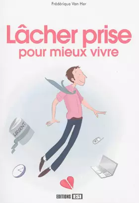 Couverture du produit · Lâcher prise pour mieux vivre