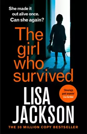 Couverture du produit · The Girl Who Survived: an absolutely gripping thriller from the international bestseller that will keep you on the edge of your