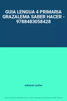 Couverture du produit · GUIA LENGUA 4 PRIMARIA GRAZALEMA SABER HACER - 9788483058428