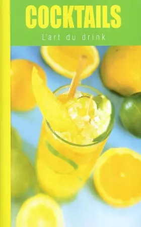 Couverture du produit · Cocktails : L'art du drink