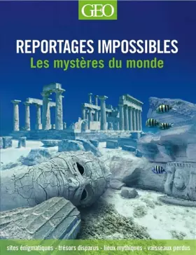 Couverture du produit · Reportages impossibles - Les mystères du monde