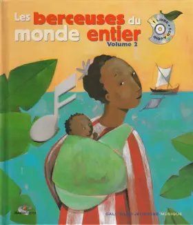Couverture du produit · Les Berceuses du monde entier, volume 2 (inclus un CD)