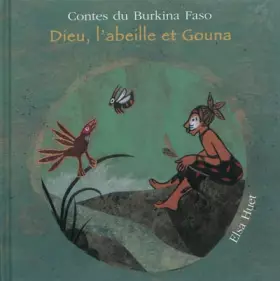 Couverture du produit · Dieu, l'abeille et Gouna (1CD audio)