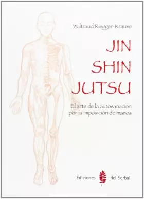 Couverture du produit · Jin Shin Jutsu: El arte de la autosanación por la imposición de manos (El arte de vivir)