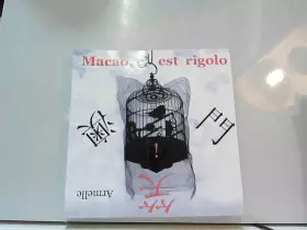 Couverture du produit · Macao, c’est Rigolo