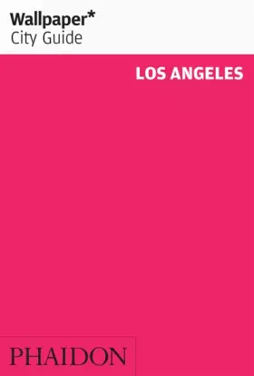 Couverture du produit · Wallpaper* City Guide Los Angeles 2013