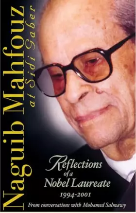 Couverture du produit · Naguib Mahfouz at Sidi Gaber: Reflections of a Nobel Laureate, 1994–2001